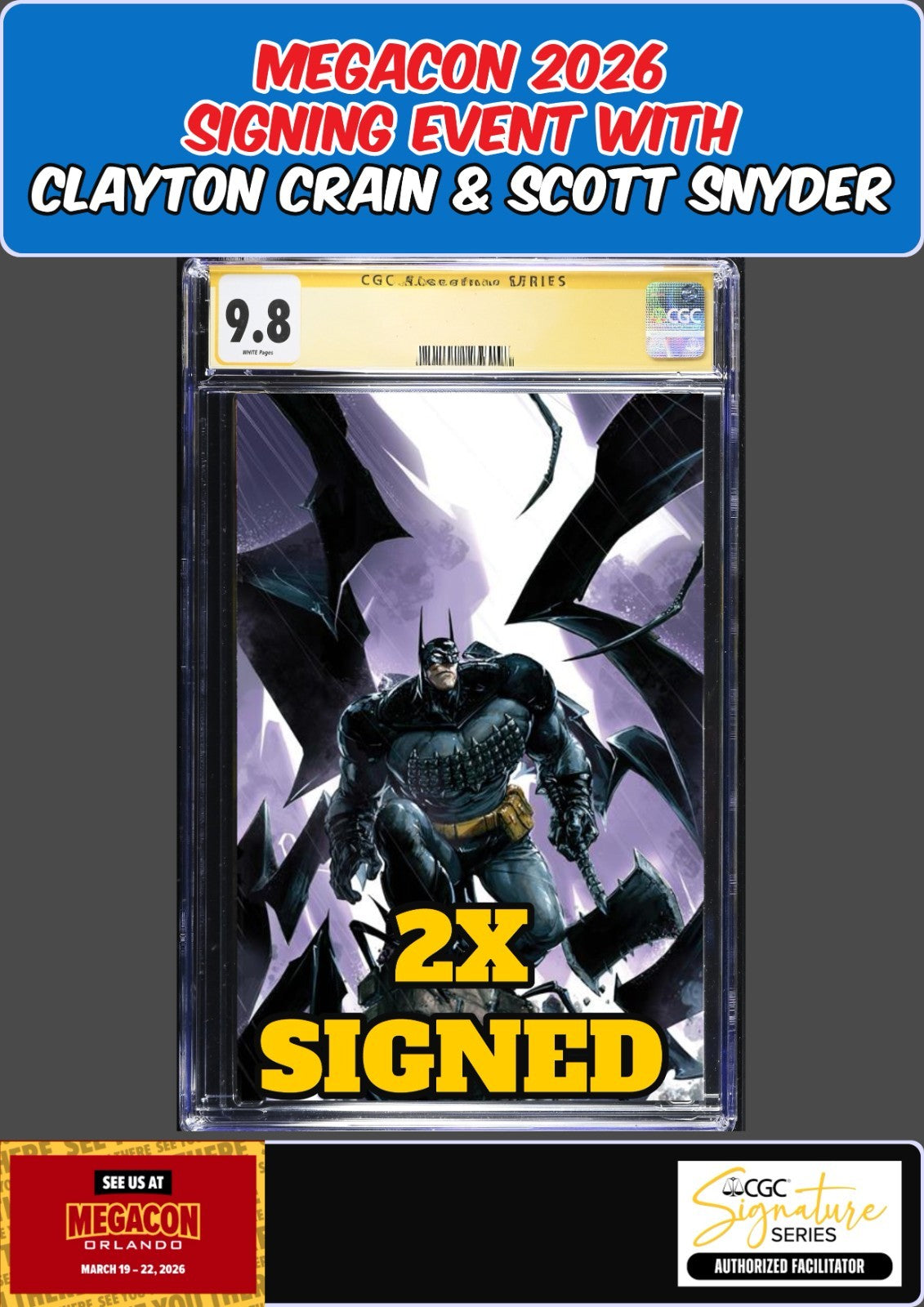 ABSOLUTE BATMAN #17 CGC SS SCOTT SNYDER/CLAYTON CRAIN 2X SIGNED MEGACON PRESALE