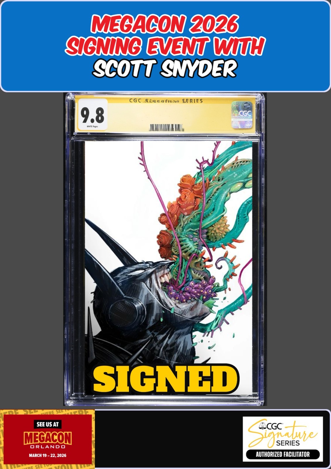 ABSOLUTE BATMAN #17 CGC SS 9.8 SCOTT SNYDER SIGNED MEGACON PRESALE