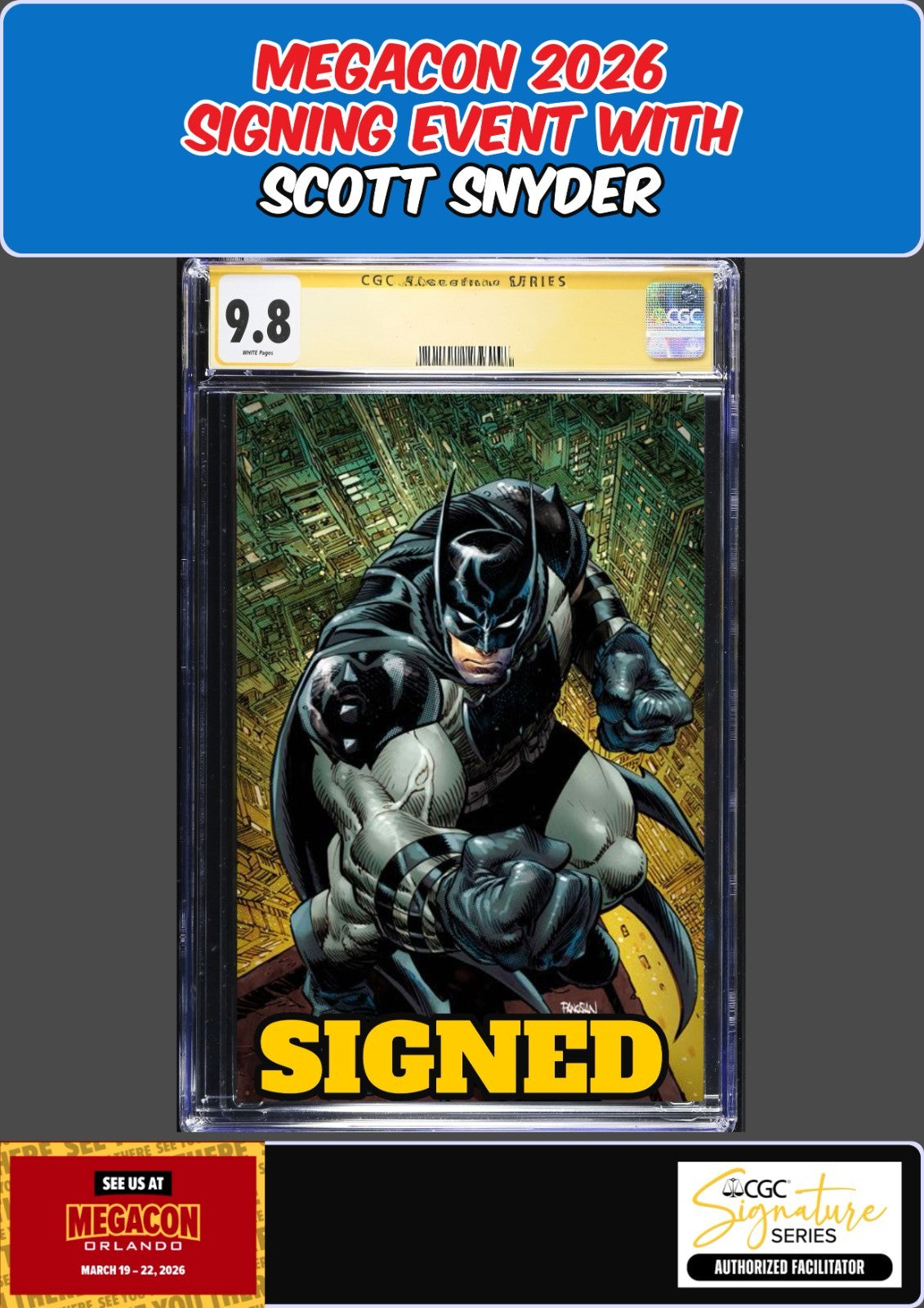 ABSOLUTE BATMAN #17 PANOSIAN CGC SS 9.8 SCOTT SNYDER SIGNED MEGACON PRESALE