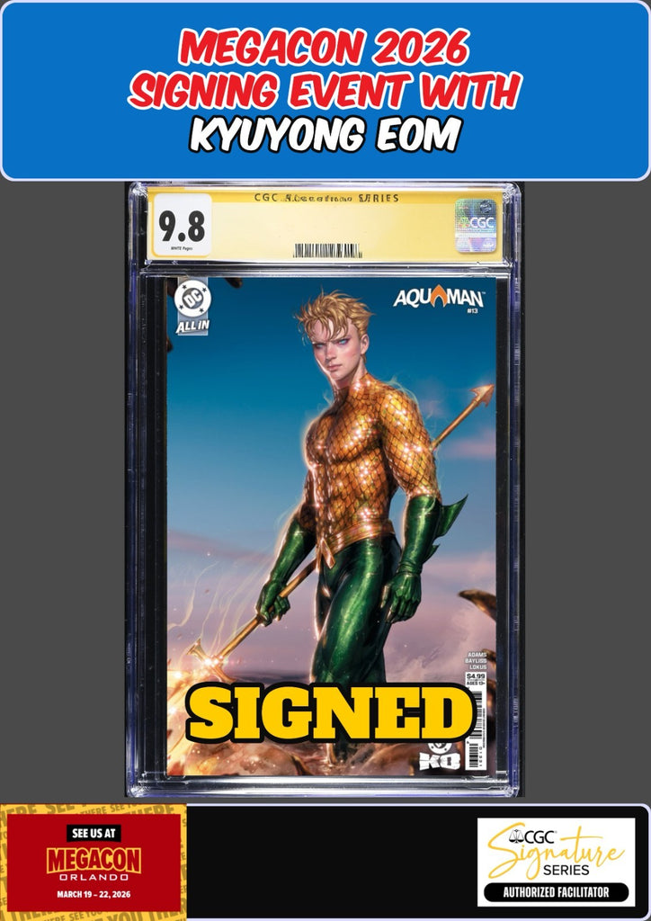 AQUAMAN #13 CGC SS 9.8 KYUYONG EOM SIGNED MEGACON PRESALE – PPC LLC