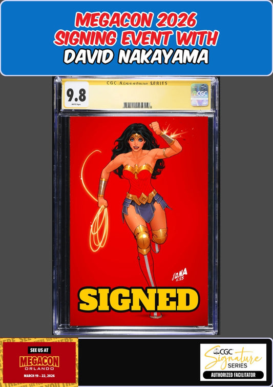 WONDER WOMAN #31 CGC SS 9.8 DAVID NAKAYAMA SIGNED MEGACON PRESALE
