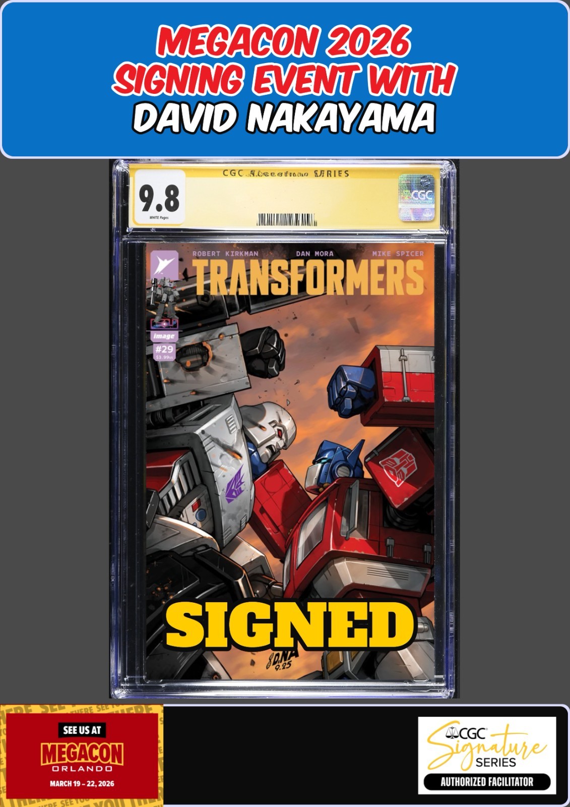 TRANSFORMERS #29 CGC SS 9.8 DAVID NAKAYAMA SIGNED MEGACON PRESALE