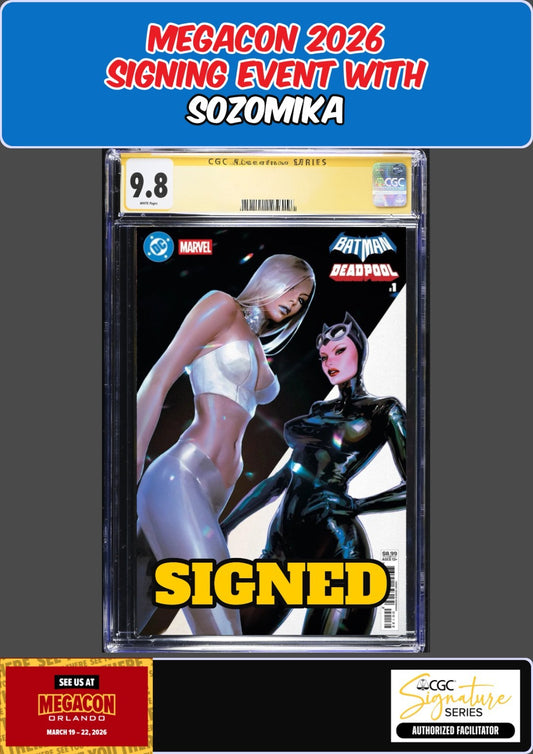 BATMAN DEADPOOL #1 CGC SS 9.8 SOZOMAIKA SIGNED MEGACON PRESALE