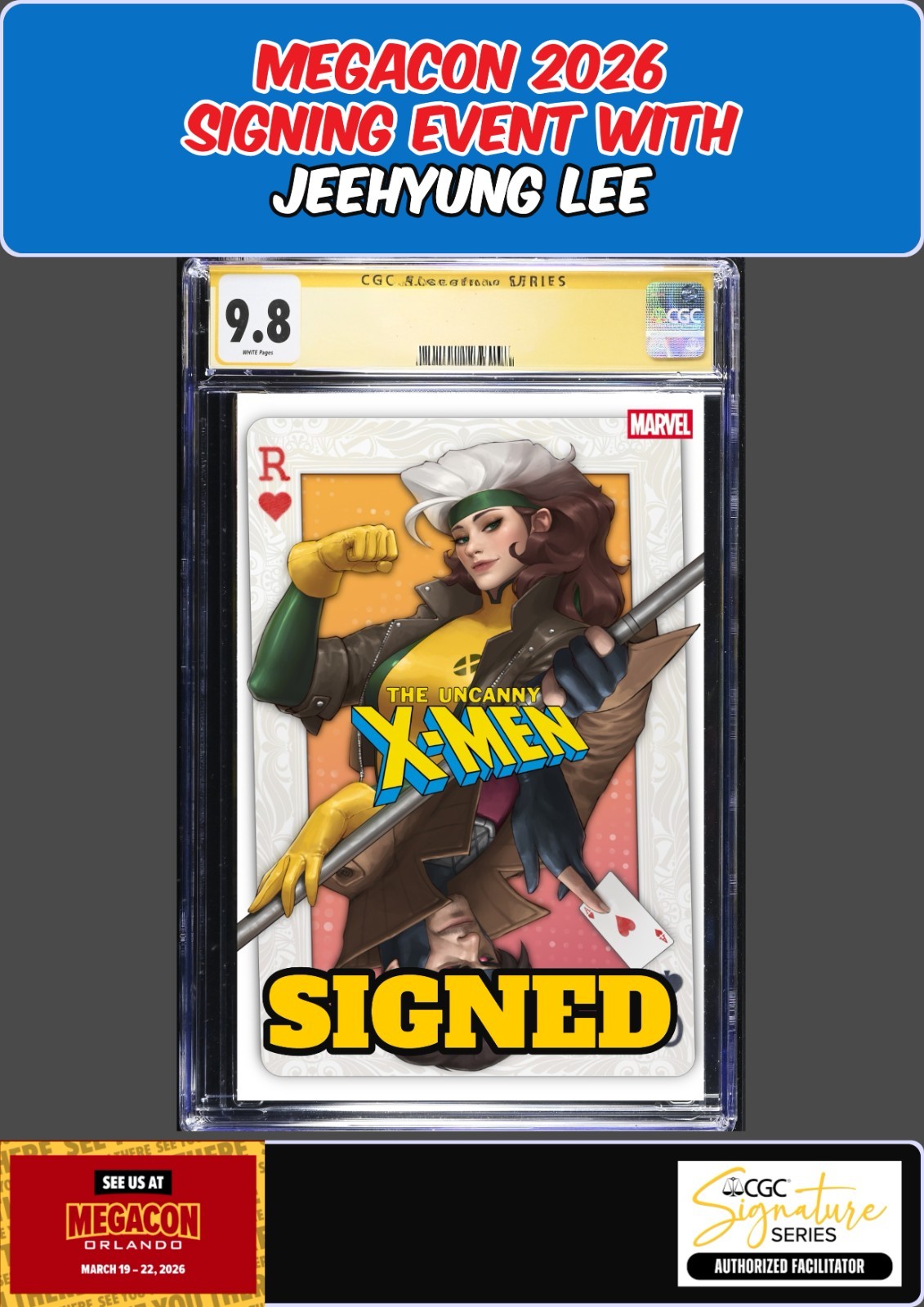 UNCANNY X-MEN #22 2025 CGC SS 9.8 JEEHYUNG LEE SIGNED MEGACON PRESALE