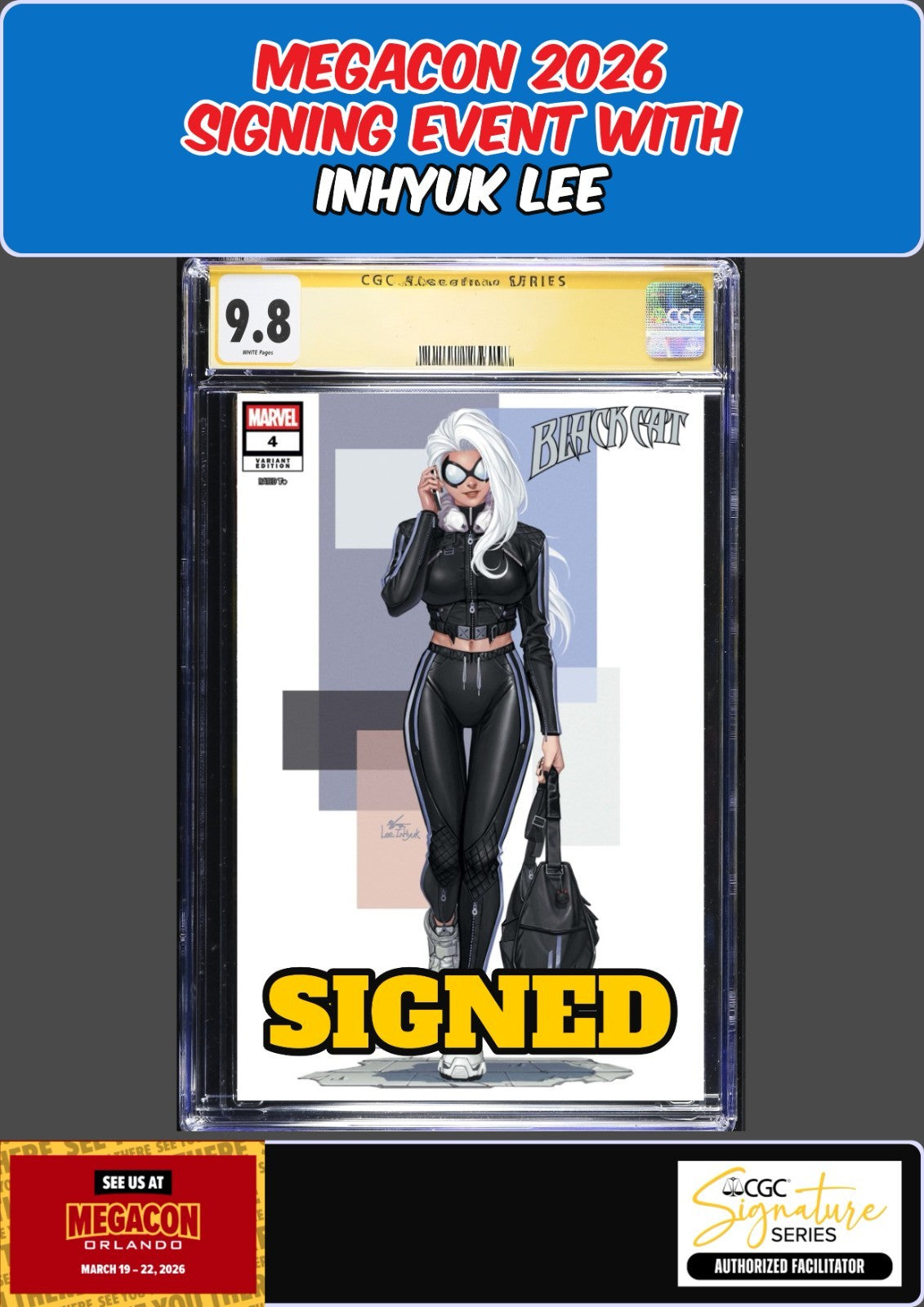 BLACK CAT #4 CGC SS 9.8 INHYUK LEE SIGNED MEGACON PRESALE