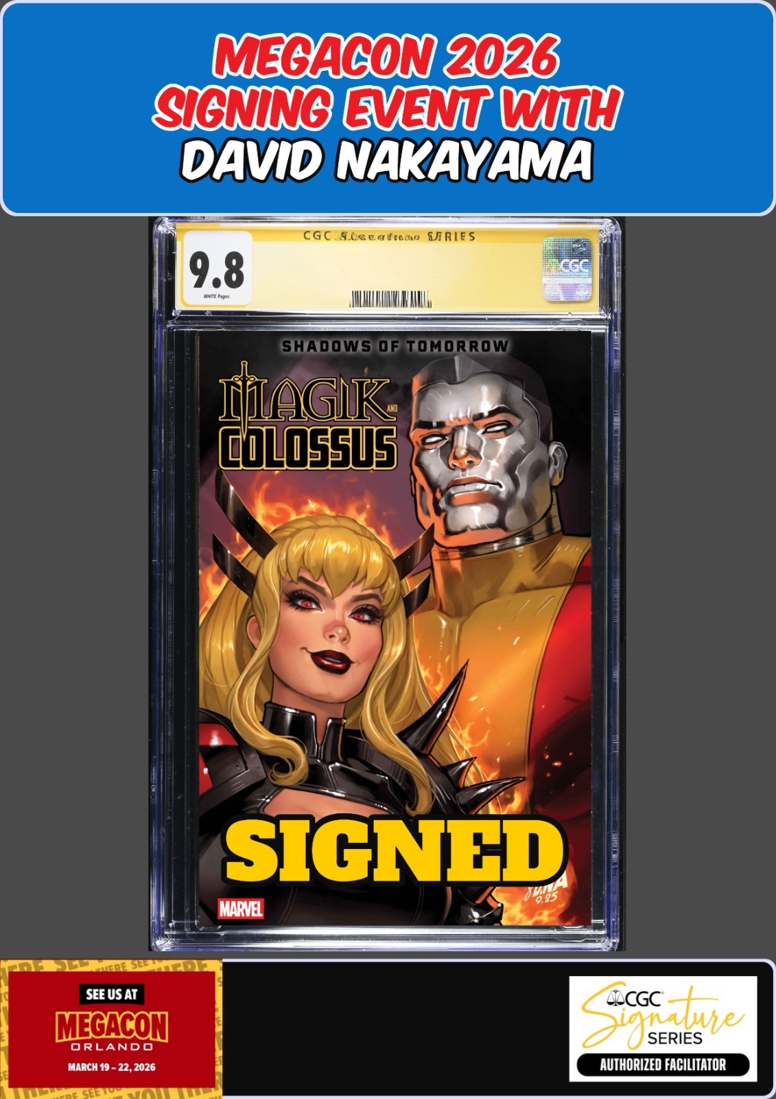 MAGIK & COLOSSUS #2 CGC SS 9.8 DAVID NAKAYAMA SIGNED MEGACON PRESALE