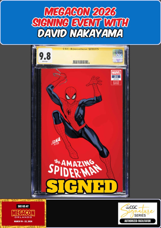 AMAZING SPIDER-MAN #21 CGC SS 9.8 DAVID NAKAYAMA SIGNED MEGACON PRESALE