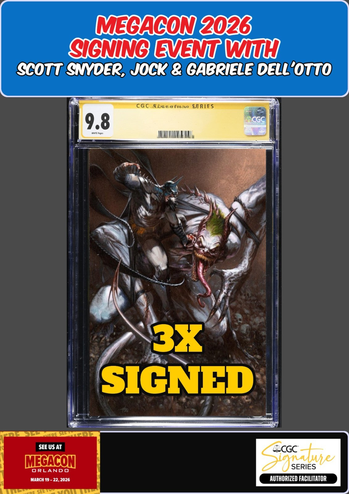 ABSOLUTE BATMAN #15 2ND PRINT CGC SS 9.8 SNYDER/JOCK/DELL'OTTO 3X SIGNED PRESALE