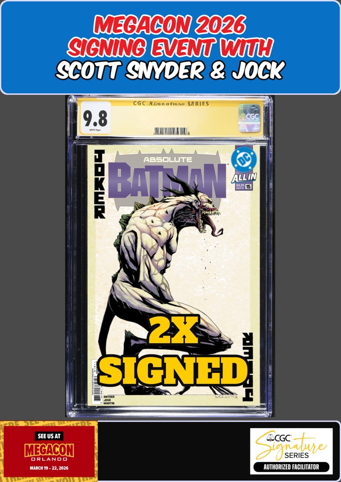 ABSOLUTE BATMAN #15 1ST PRINT CGC SS 9.8 SCOTT SNYDER/JOCK 2X SIGNED PRESALE