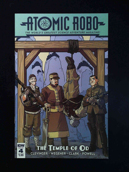 Atomic Robo And The Temple Of Od  #4  Idw Comics 2016 Nm