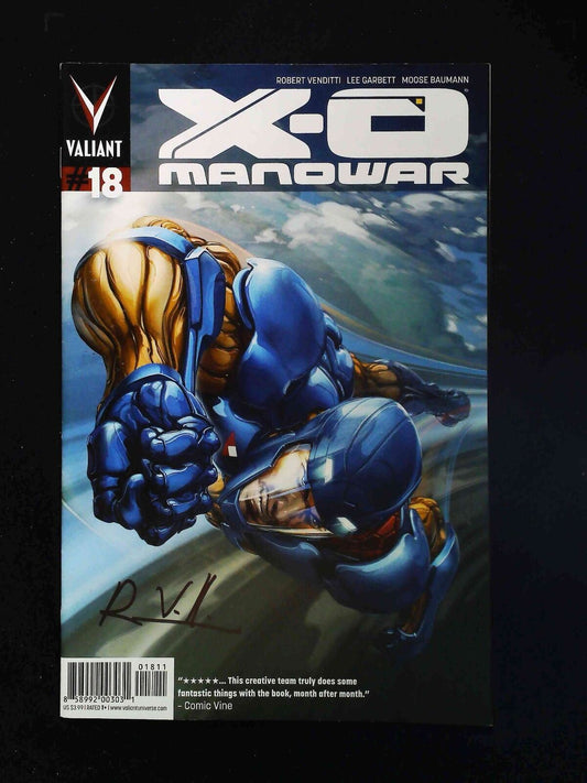 X-O Manowar #18 (3Rd Series) Valiant 2013 Vf/Nm Signed By Robert Venditti