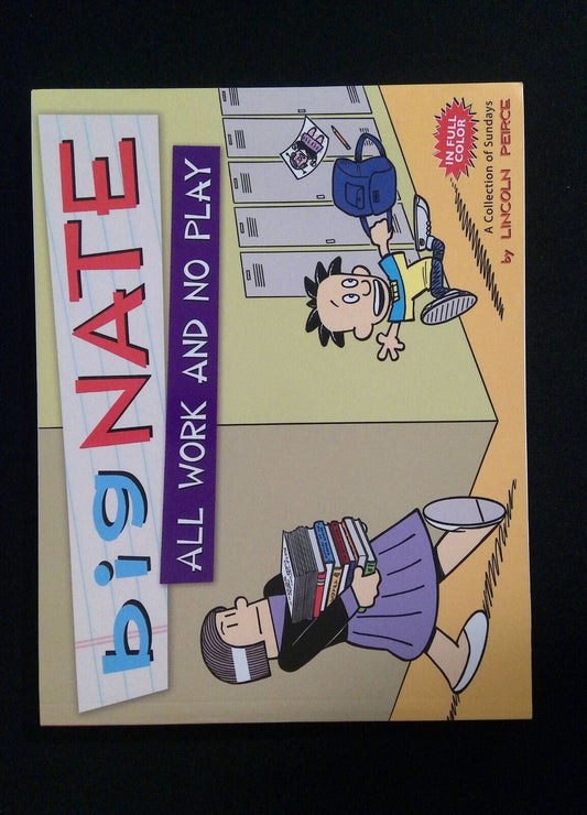 BIG NATE ALL  WORK AND NO PLAY  TPB #1  ANDREWS McMEEL COMICS 2012 NM+