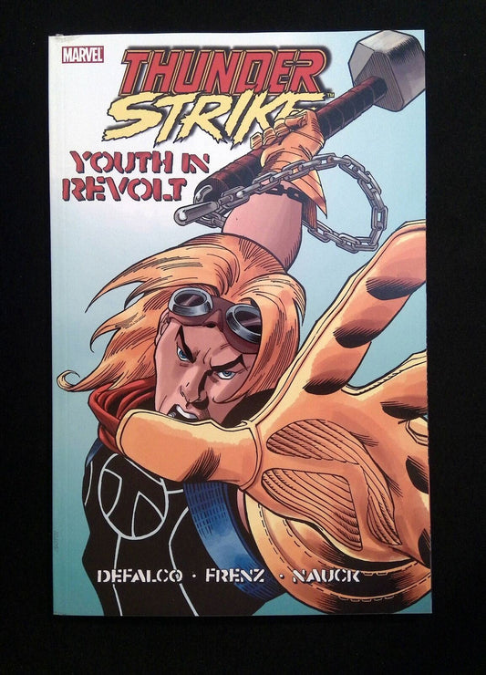 Thunderstrike Youth In Revolt Tpb #1-1St  Marvel Comics 2011 Vf/Nm