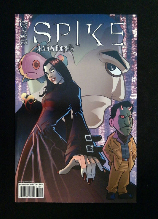 Spike Shadow Puppets #3B  Idw Comics 2007 Nm  Messina Liynch Urru Variant