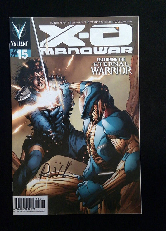 X-O Manowar #15 (3RD SERIES) Valiant Comics 2013 VF+  Signed By Robert Venditti