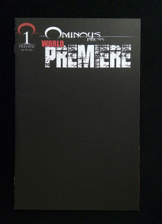 World Premiere #1B  OMINOUS PRESS Comics 2016 VF+  Black Variant