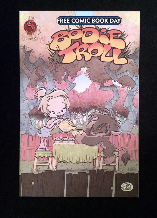 Bodie Troll #2015  Red 5 Comics 2015 NM  FCBD