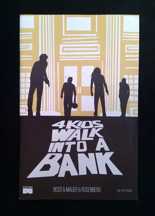 4 Kids Walk Into A Bank #5  Black Mask Comics 2017 NM-
