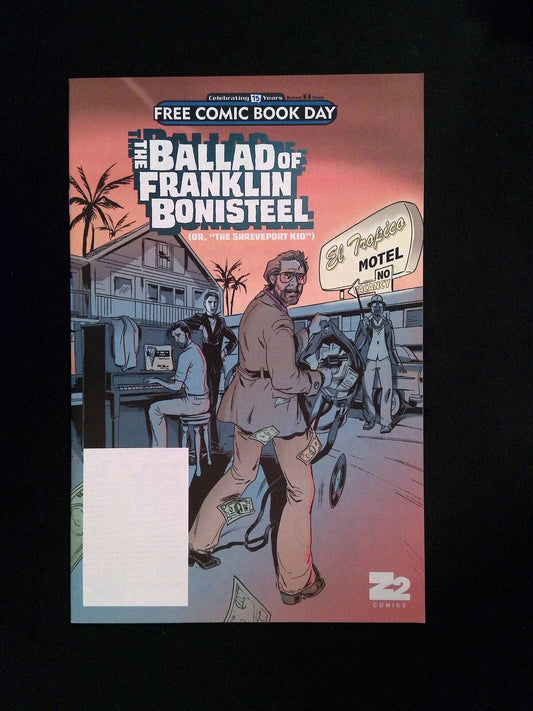 Ballad Of Franklin Bonisteel FCBD #0  Z2 Comics 2017 NM-