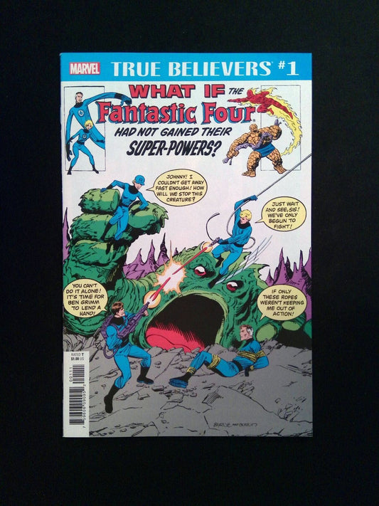 True Believers What If The Fantastic Four Had Not Gained Their Powers #1 2018 NM