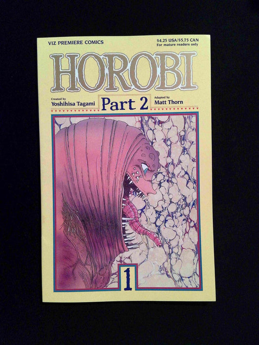 Horobi Part 2 #1  VIZ MEDIA LLC Comics 1990 NM-