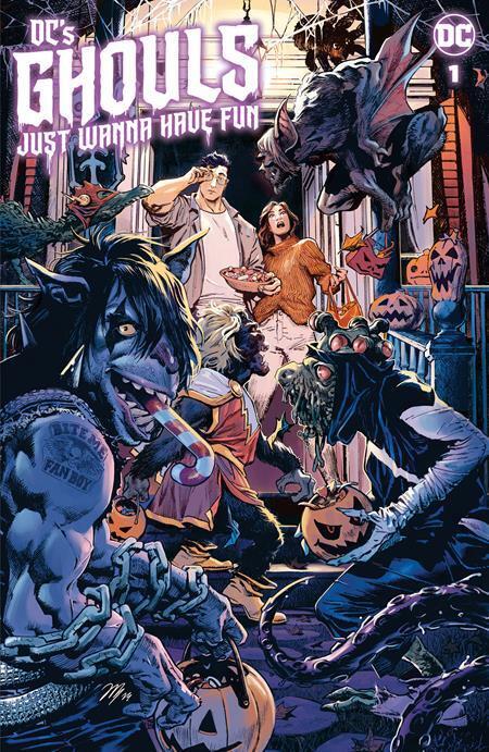 DC'S GHOULS JUST WANNA HAVE FUN #1A DC MARTINEZ BUENO PRESALE 10.3.23 NM