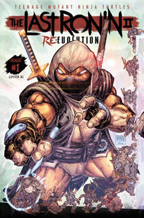 TMNT: Last Ronin II-Re-Evolution #1 Variant RI Williams II 1:25 12.13 NM