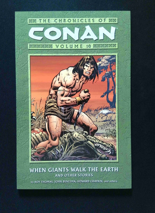 Chronicles of Conan TPB #10-1ST  DARK HORSE Comics 2006 NM+  BUSCEMA VARIANT