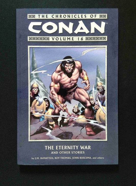 Chronicles of Conan TPB #16-1ST  DARK HORSE Comics 2008 NM+  BUSCEMA VARIANT