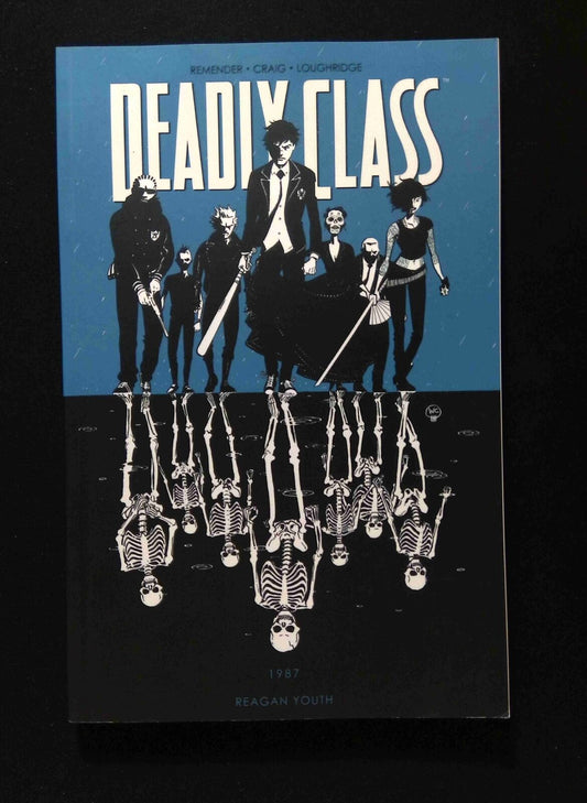 Deadly Class TPB #1-1ST  IMAGE Comics 2014 NM-  CRAIG,LOUGHRIDGE  VARIANT